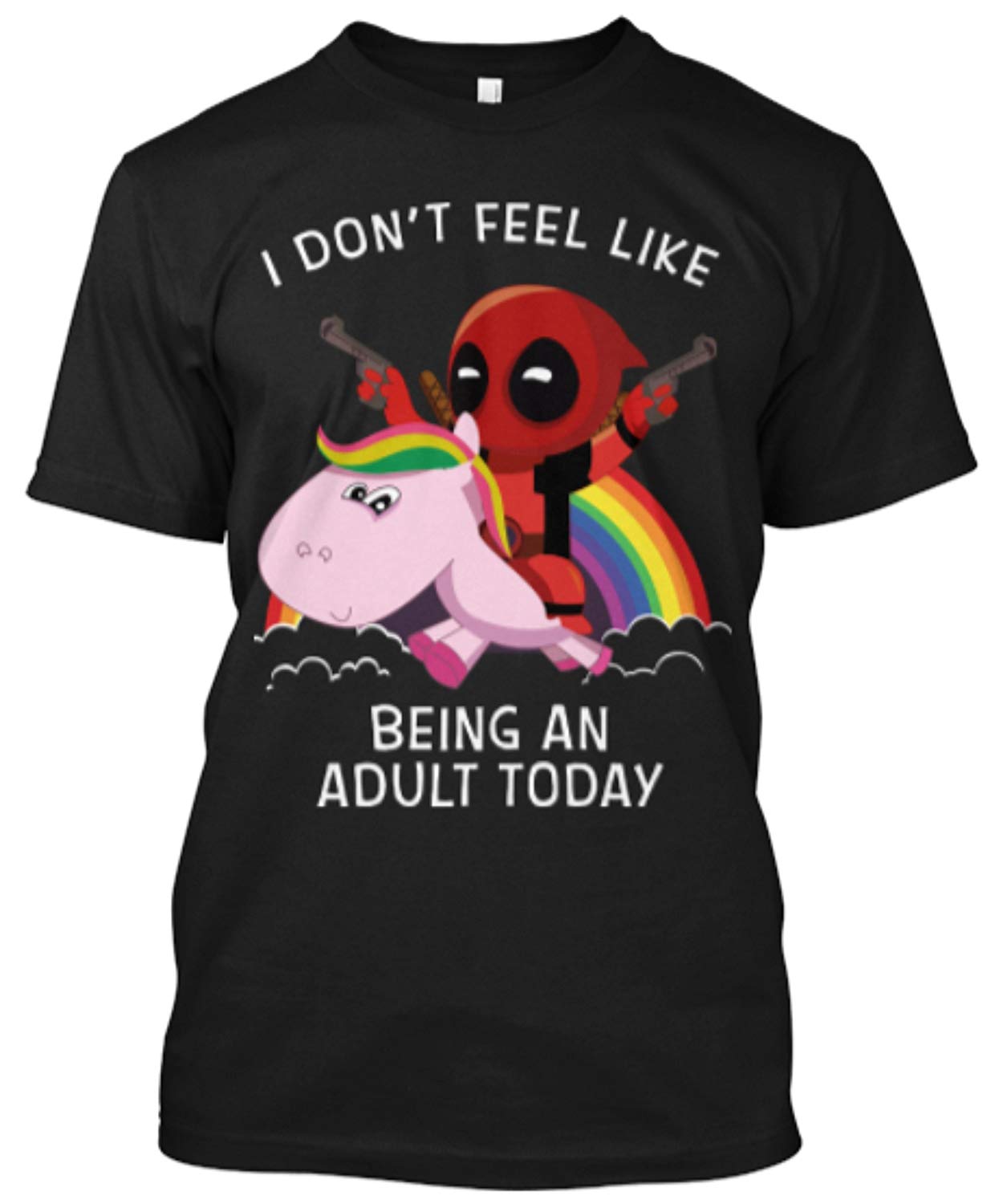 Deadpool I Dont Feel Like Being an Adult T Shirt Black Deadpool I Don't Feel Like Being an Adult T-Shirt Black