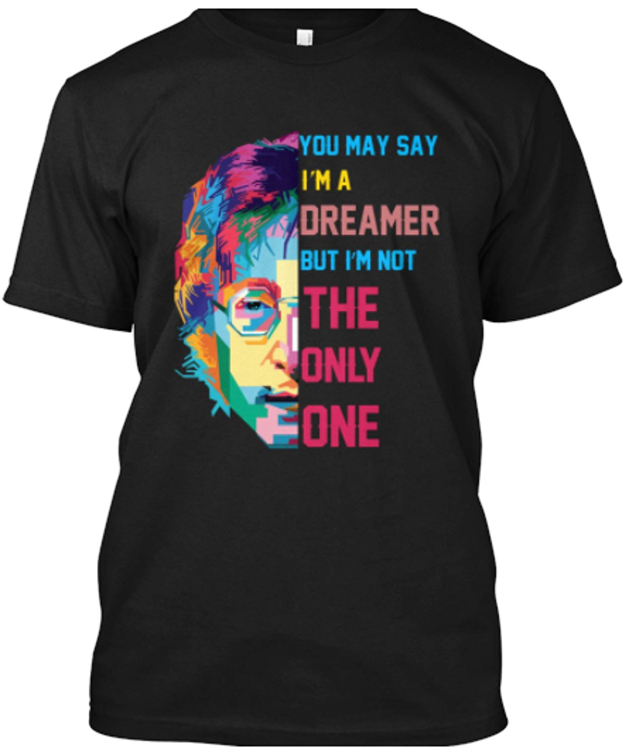 Joh Lennon Dreamer T Shirt Black You May Say I'm A Dreamer tshirt black