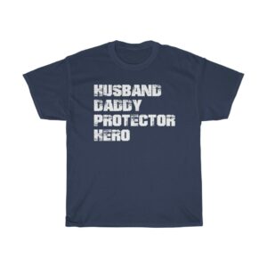Father's Day Husband Daddy Protector Hero tshirt - navy blue