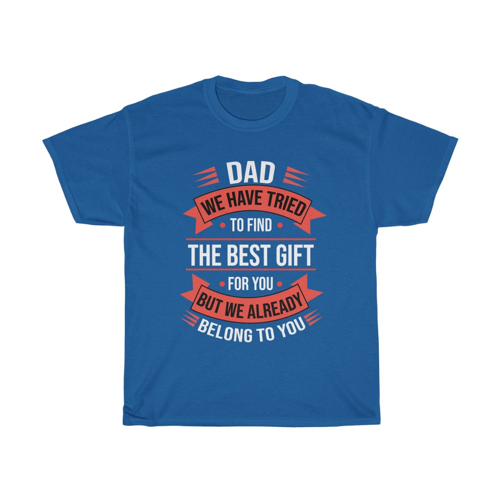 12028 10 Dad The Best Gift Father's Day tshirt - blue