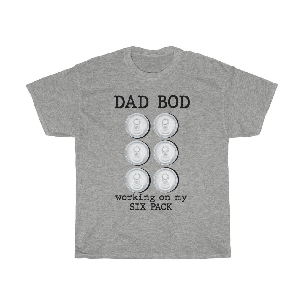 12070 18 Dad Bod Working On My 6 Pack Father's Day tshirt - grey