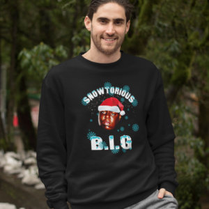 Snowtorious BIG Christmas Sweatshirt